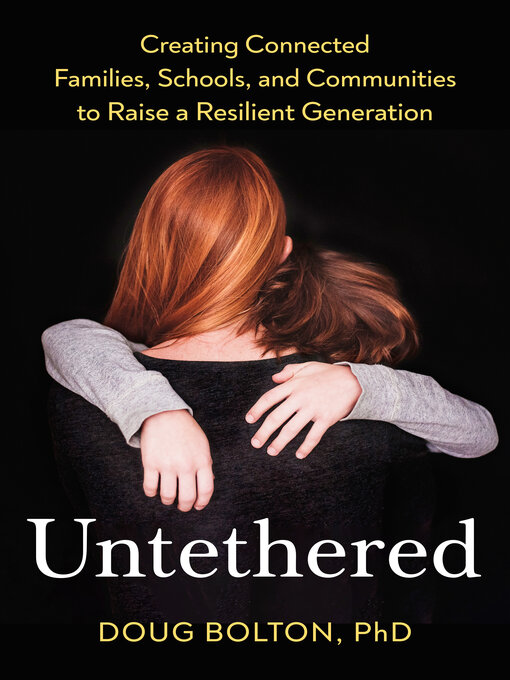 Title details for Untethered by Doug Bolton, Ph.D. - Wait list